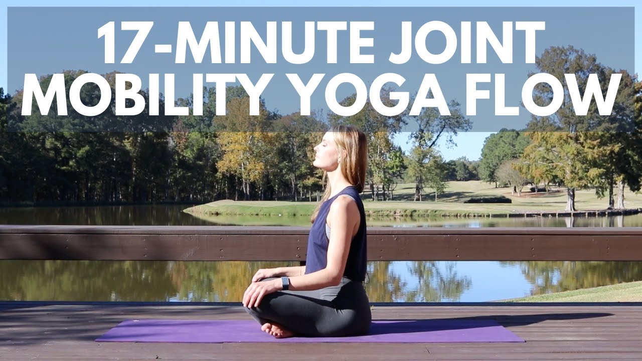 17-Minute Joint Mobility Yoga Flow | Improve Flexibility, Strength & Ease of Movement