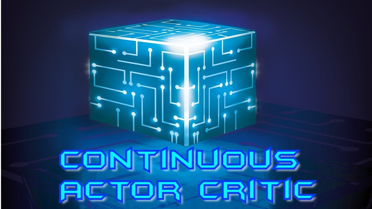 Scaling the Mountain with Continuous Actor Critic Methods | PyTorch Tutorial