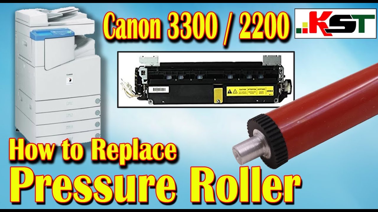 How to Replace Pressure Roller in Canon 3300