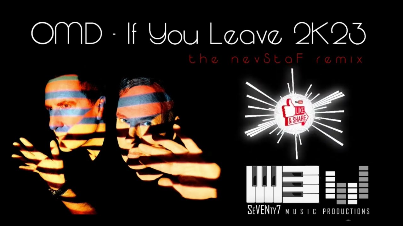 OMD - If You Leave 2k23 (The nevStaF Remix)
