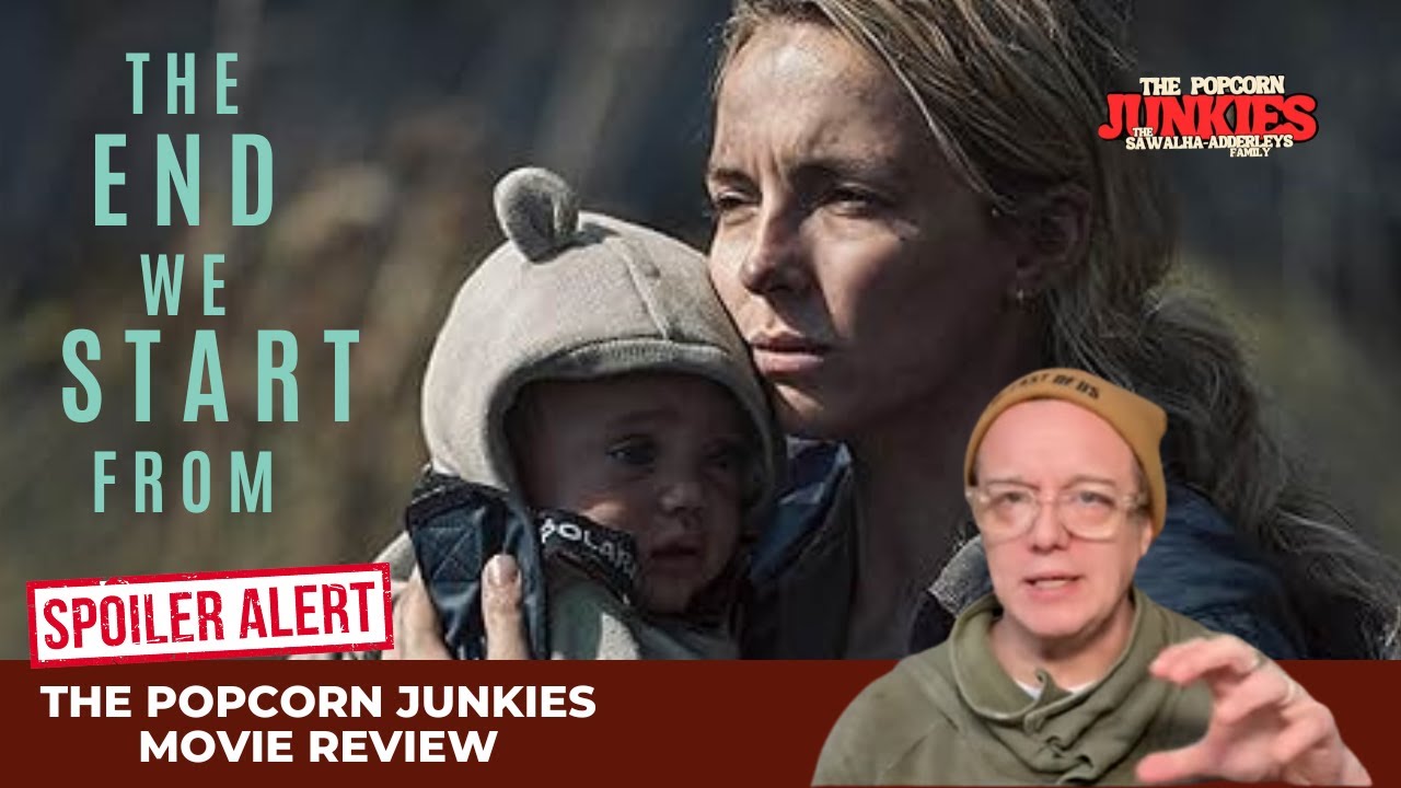 THE END WE START FROM - The Popcorn Junkies Movie Review (SPOILERS) Jodie Comer