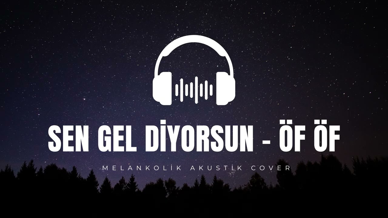 Sen Gel Diyorsun Öf Öf - Melankolik Cover