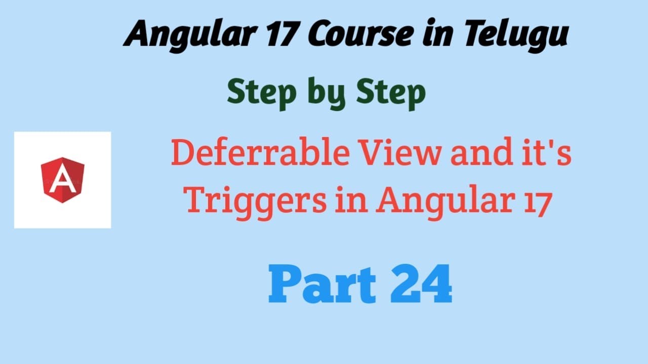 Defferable View and It's Trigggers in Angular 17 | @defer