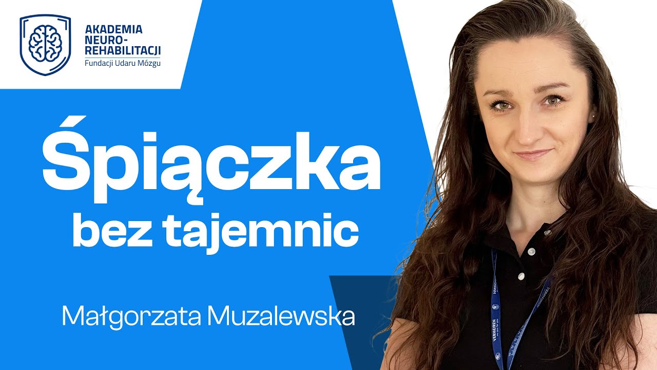 Śpiączka bez tajemnic. O fizjoterapii w stanie śpiączki rozmawiamy z Małgorzatą Muzalewską