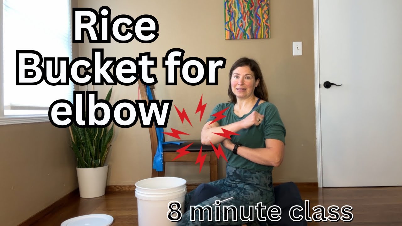 Rice bucket workout-strengthen your arms, hands, wrists, forearms, elbows, shoulders