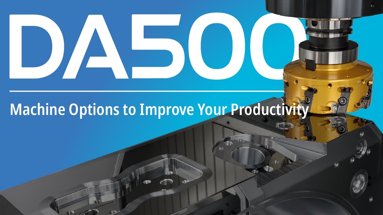 Machine Options to Improve Your Productivity - Makino DA500 Experience Center Event