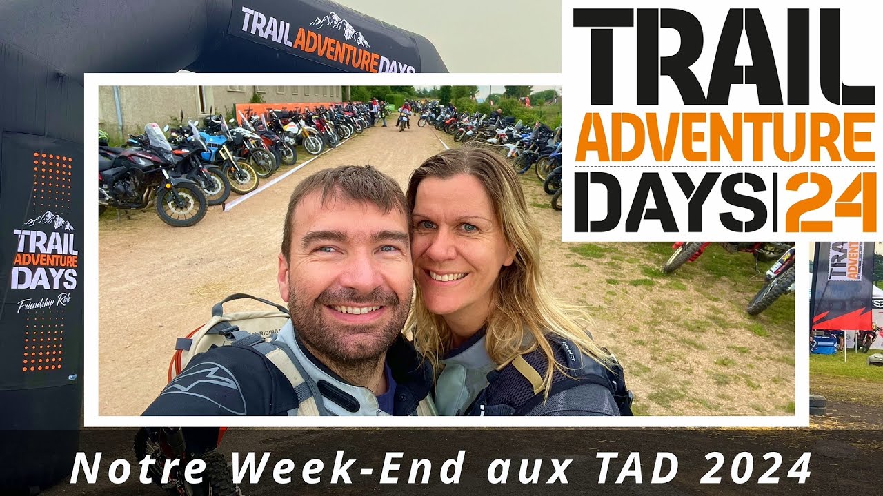notre week-end aux Trail Adventure Days 2024 en F900GS et Tuareg 660