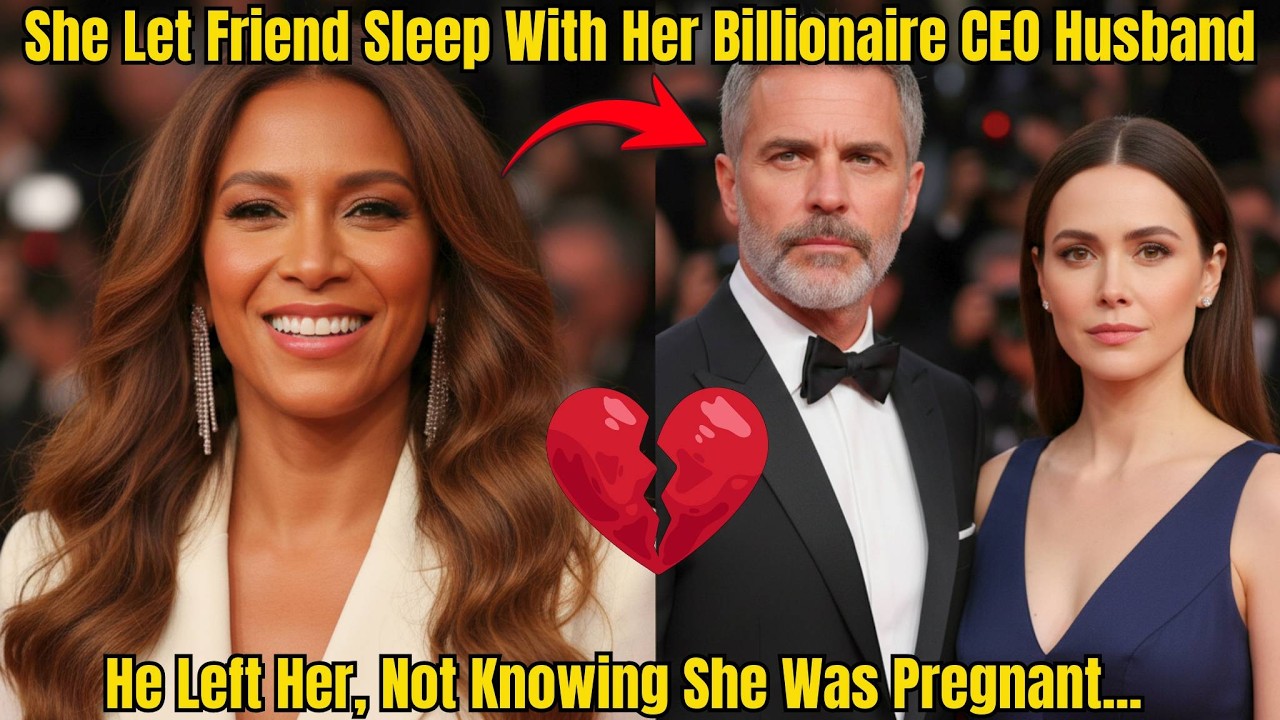 She Let Friend Sleep With Her Billionaire CEO Husband — He Left Her, Not Knowing She Was Pregnant...