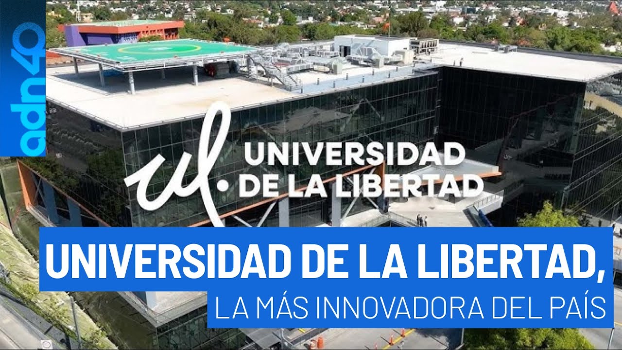 Universidad de la libertad, la más innovadora del país