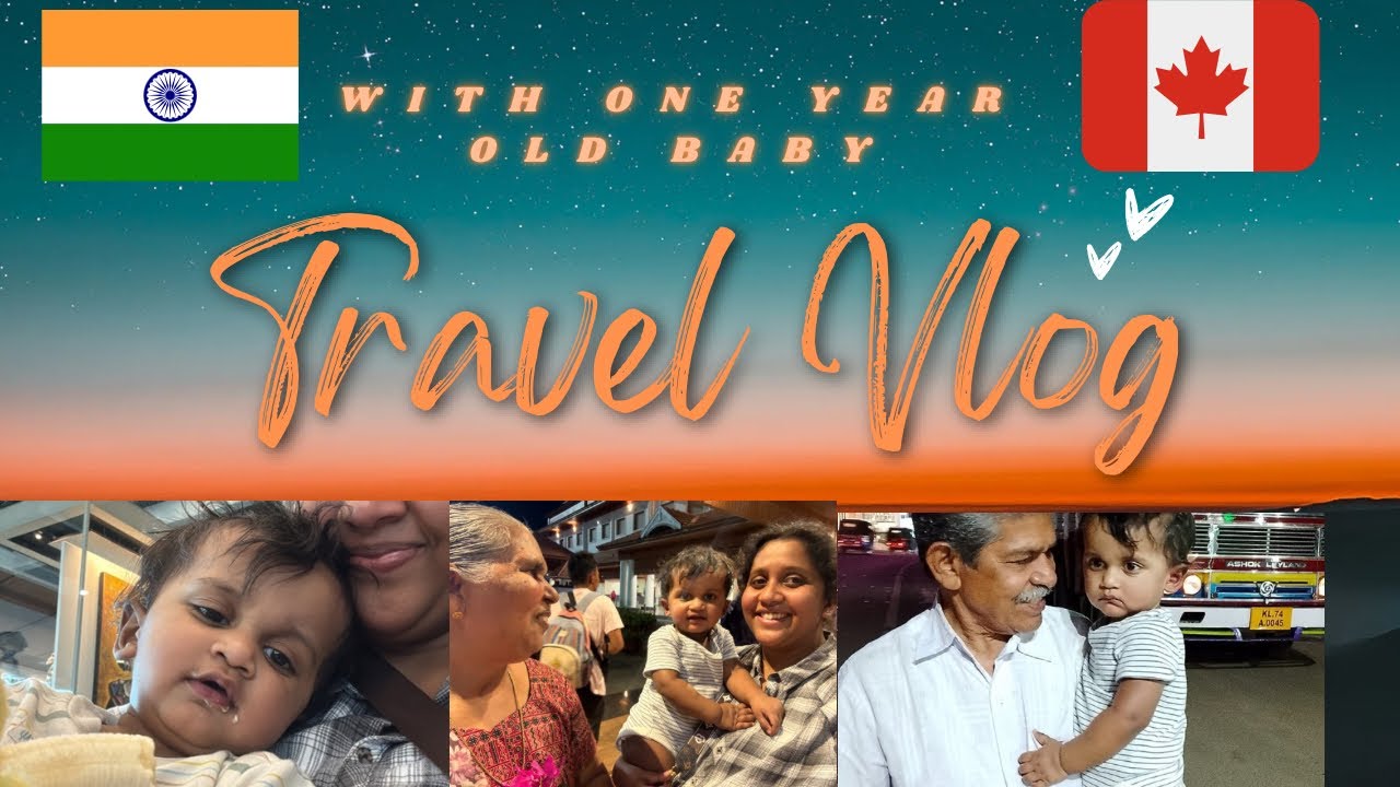 25 hours of Flight Journey with One year old baby from Canada to India/Meeting Grandparents#2025