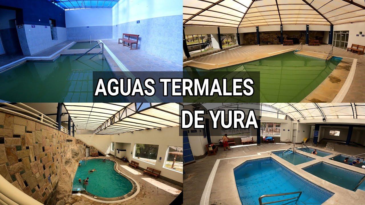Aguas termales de YURA COMPLETO - 2022