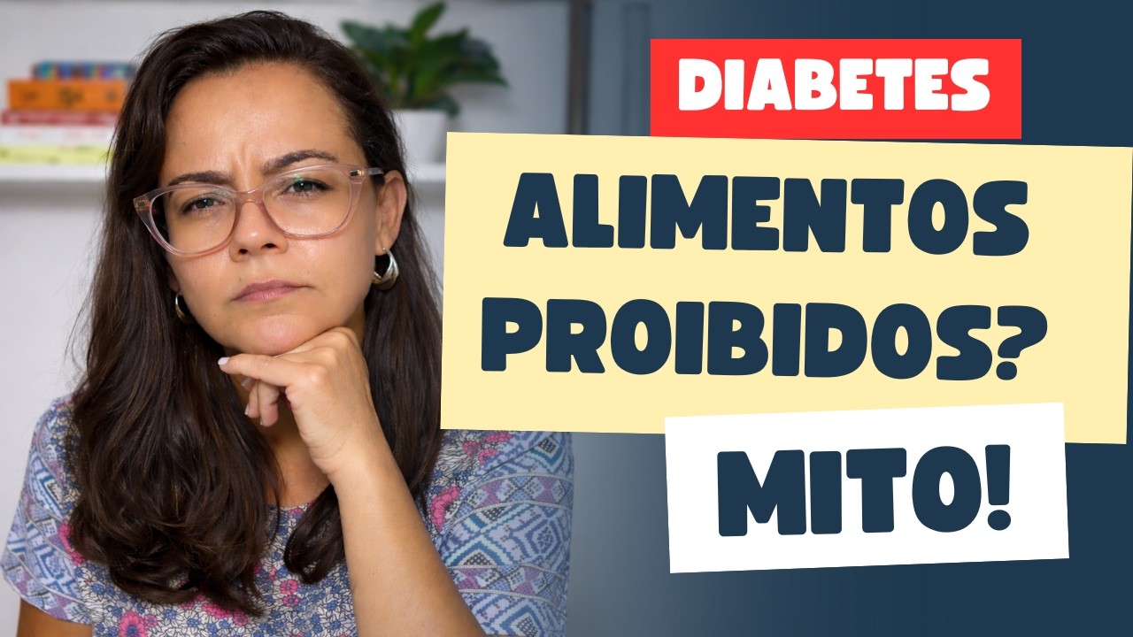 Alimentos proibidos no diabetes? Isso é um mito