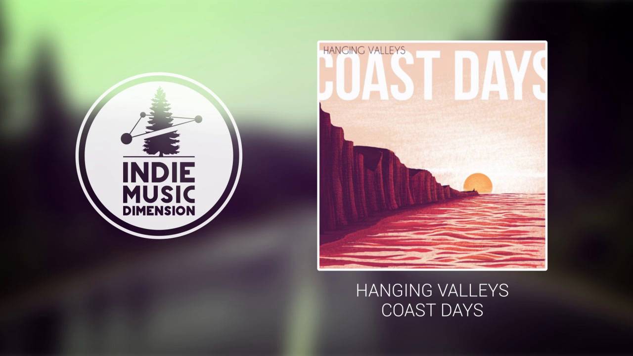 Hanging Valleys - Coast Days