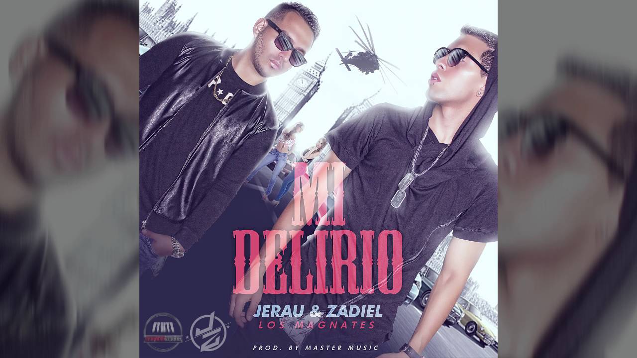 Jerau & Zadiel - Mi Delirio (Audio)
