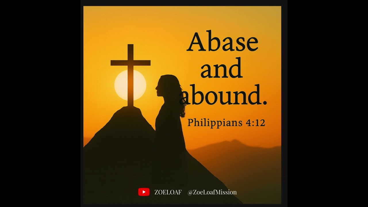 ✨ Abase & Abound 🙏 ZoeLoaf | Worship Anthem of Strength in Every Season (Philippians 4:12)