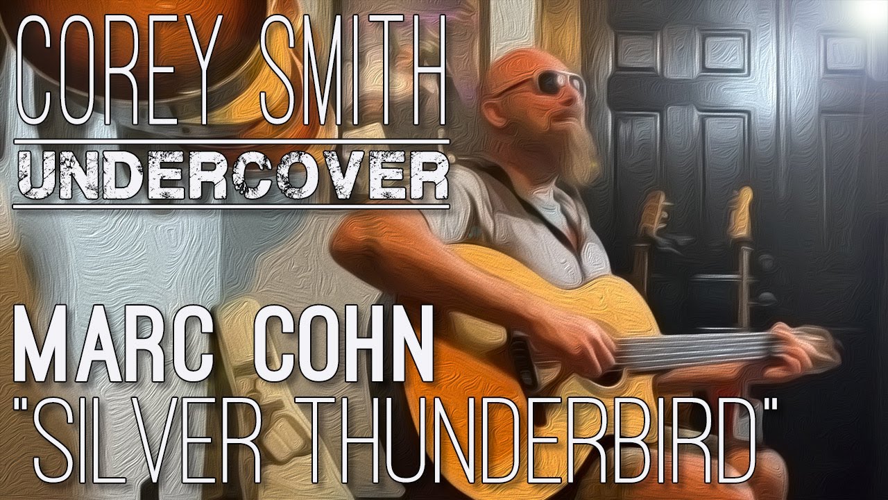 Corey Smith - Undercover, Episode 2: Marc Cohn 