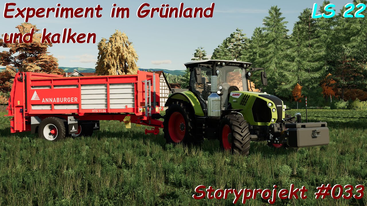 LS 22 Storyprojekt | Verrückter Grünlandplan und Kalkausbringung | #033