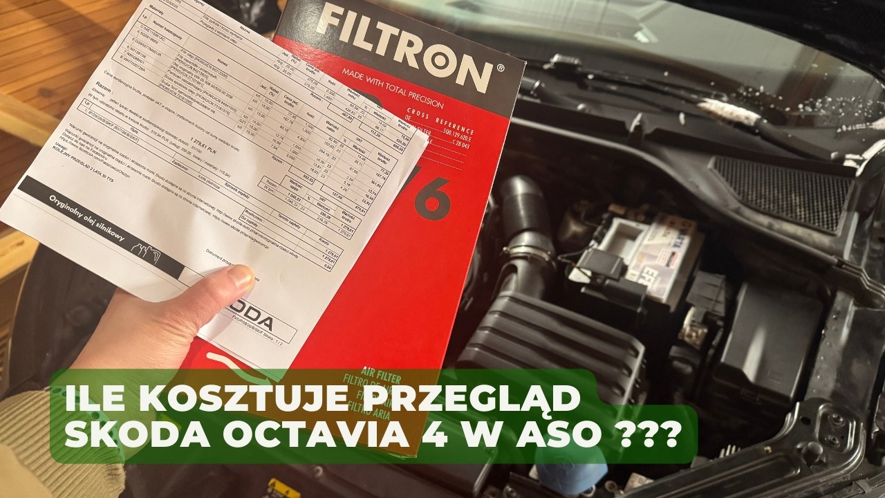 PRZEGLĄD SKODA OCTAVIA 4 W ASO - ILE TO KOSZTUJE I CO WYMIENIAJĄ ?
