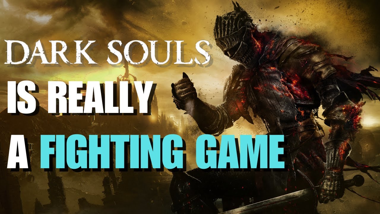 Dark Souls Is A Fighting Game