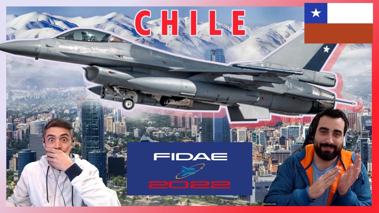 Reacción a FIDAE 2022 | Chile |  Impresionante!