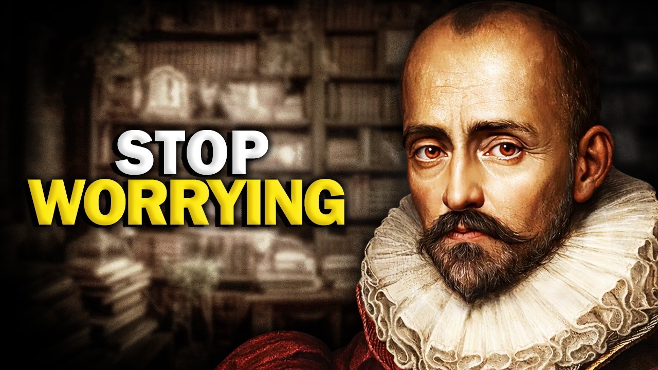 This Is What Happens When You Live Without WORRIES | Michel De Montaigne