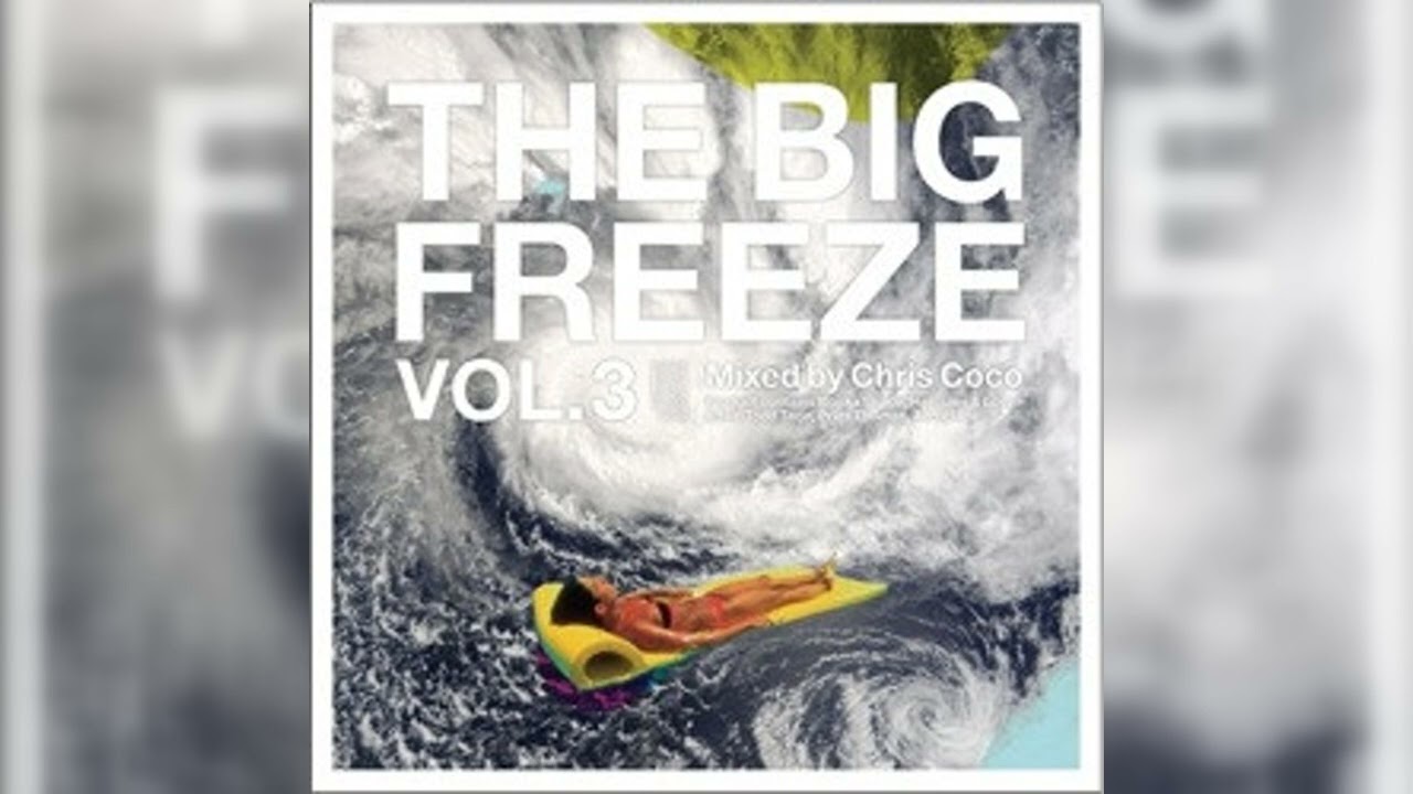 Chris Coco - The Big Freeze Vol. 3 (Dub, Acid Jazz, Downtempo, Ambient) (2008)