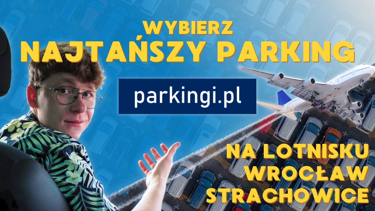 Parking Lotnisko Wrocław Strachowice - Jak znaleźć najtańszy parking przy Lotnisku we Wrocławiu?
