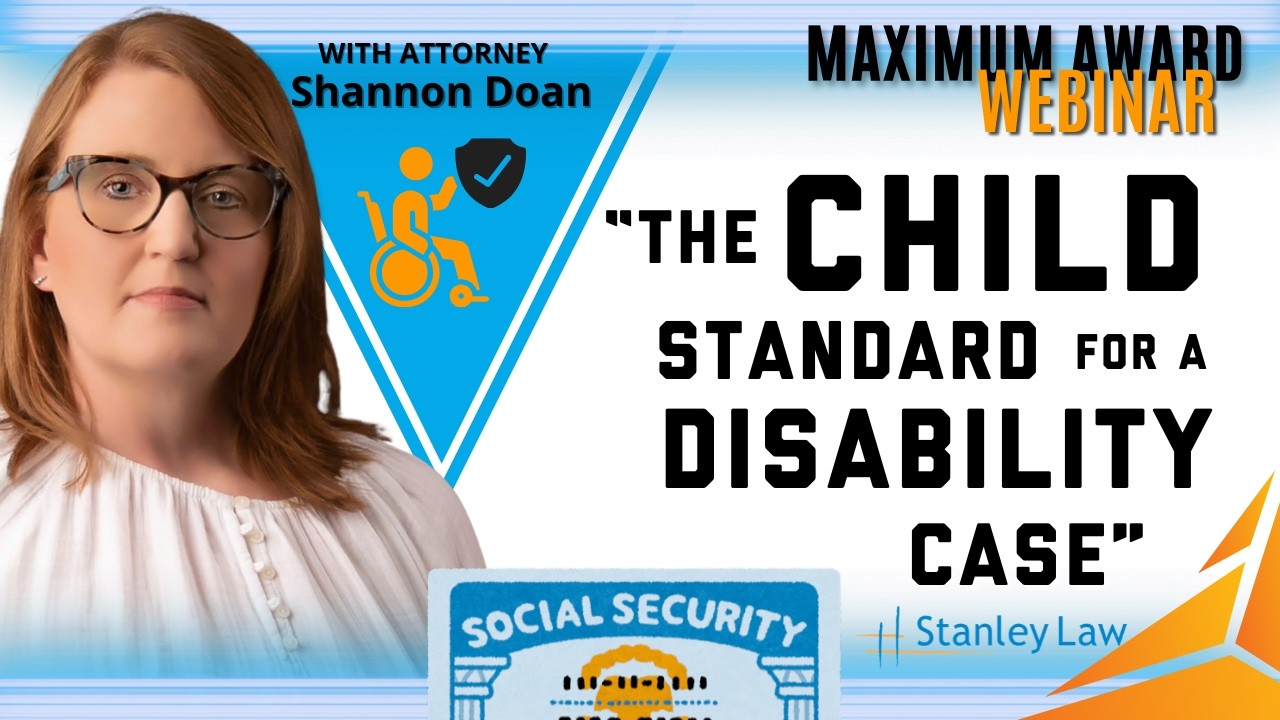 Child Standard of Social Security Disability   |   FREE WEBINAR RECORDING
