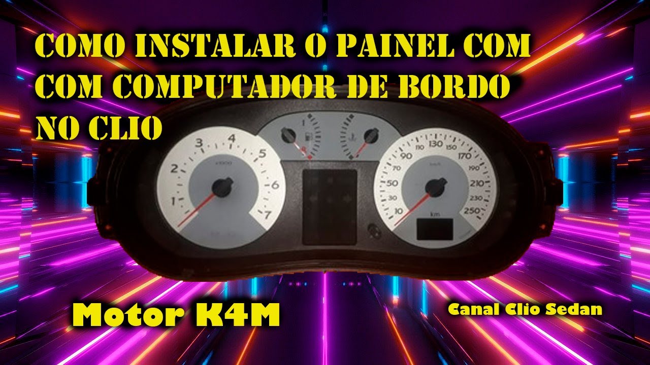 Como instalar Painel com computador de Bordo no Clio Motor K4M ?