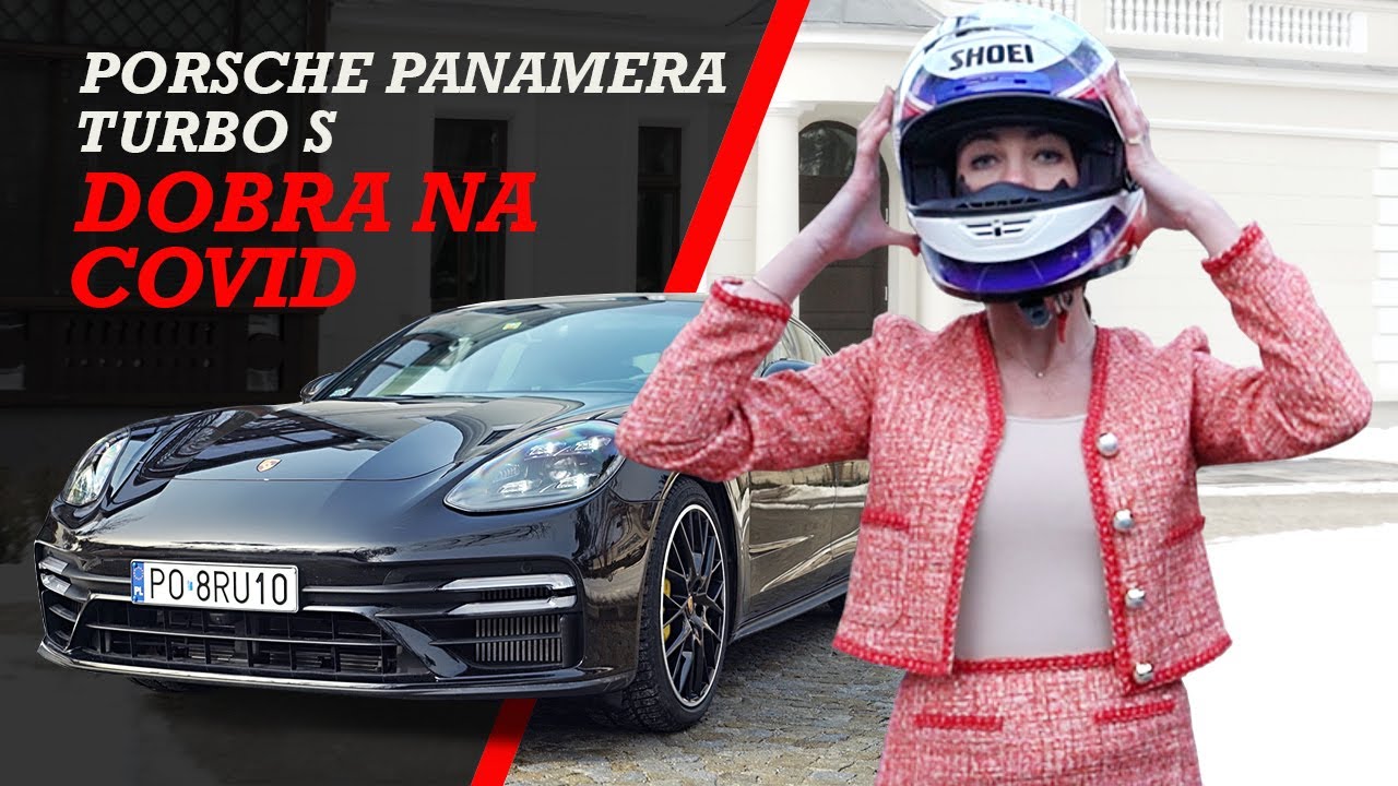 Porsche Panamera Turbo S -  Dobra na COVID