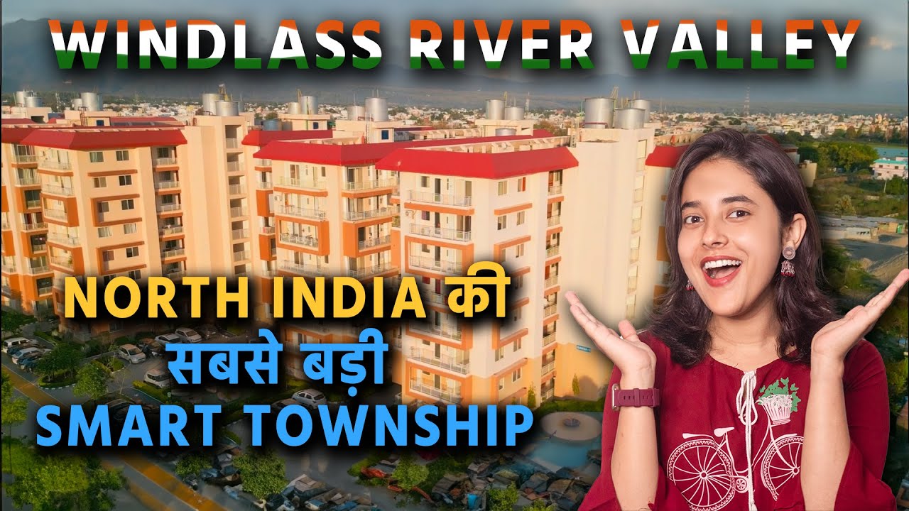 North India की सबसे बड़ी Smart Township | Windlass River Valley