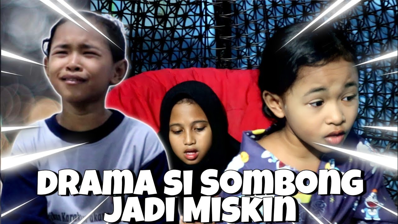 Drama Si Sombong Jadi Miskin | Rahma Ceria !!!