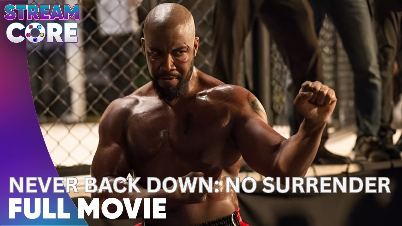 Never Back Down No Surrender | ft. Michael Jai White | Full Movie | StreamCore