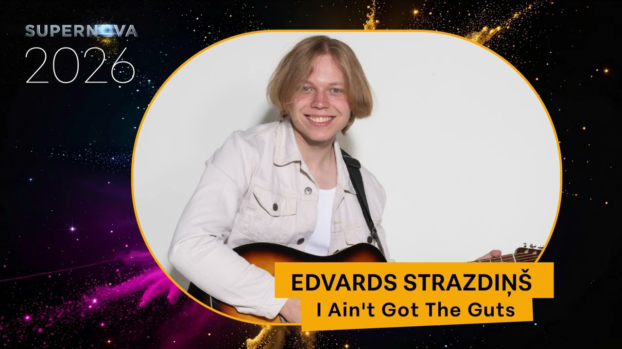 Edvards Strazdiņ&scaron; - I Ain't Got The Guts | Supernova 2026