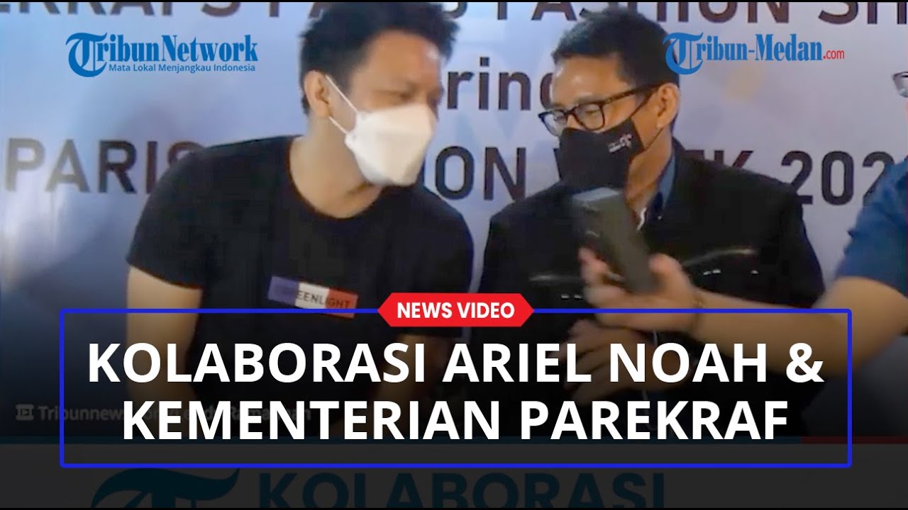 KOLABORASI Ariel NOAH dengan Kementerian Parekraf Pamerkan Karya Fashion Lokal di Paris Fashion Week