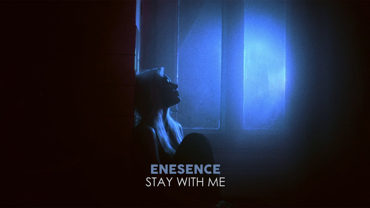 Enesence - Stay With Me