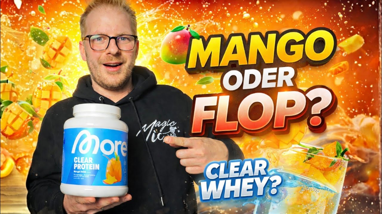 👉 Schmeckt Clear Whey Mango WIRKLICH?! Unser ehrlicher Test 🍑 More Juice Style Mango
