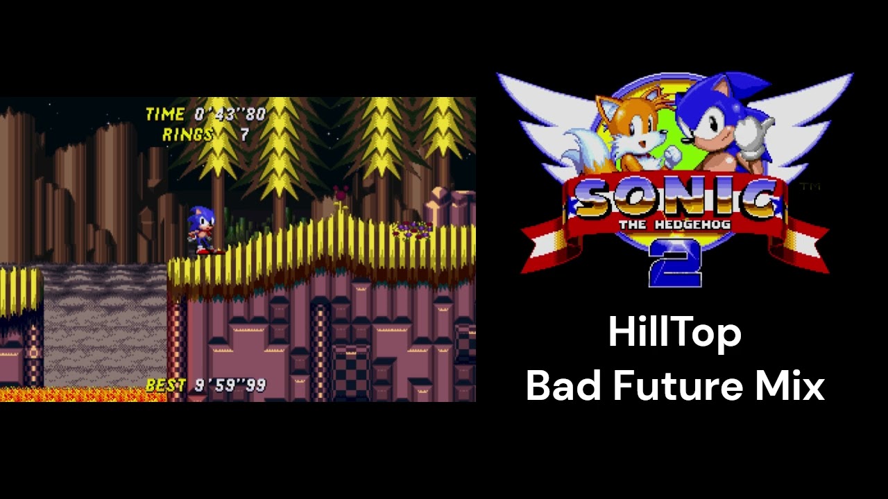 Sonic 2- HillTop Zone (Bad Future Mix CD)v2