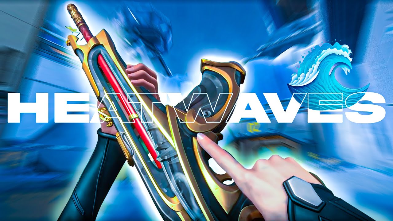 Heat Waves  - (Valorant Montage)