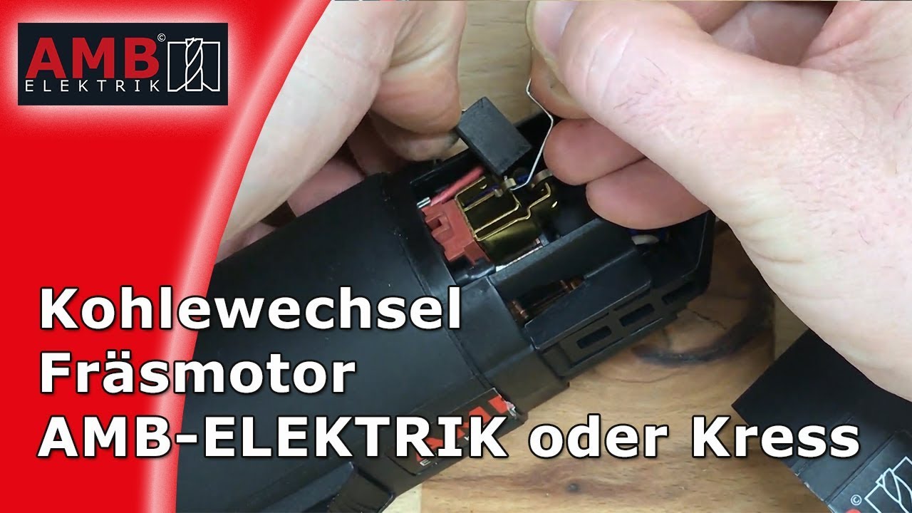 Kohlebürstenwechsel beim Fräsmotor von AMB-ELEKTRIK oder Kress