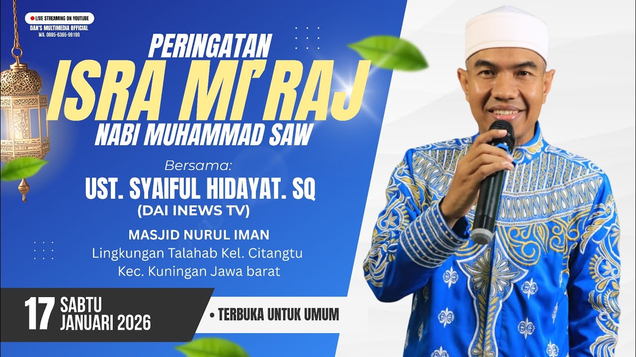LIVE PERINGATAN ISRA MI'RAJ NABI MUHAMMAD SAW. BERSAMA UST. SYAIFUL HIDAYAT, S.Q. MASJID NURUL IMAN