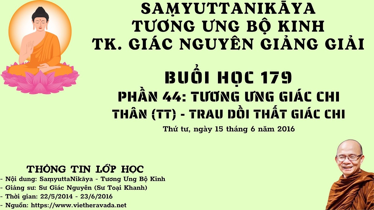 BUỔI 179 | TƯƠNG ƯNG BỘ KINH 2014-2016 | SƯ GIÁC NGUYÊN - PHẬT GIÁO NGUYÊN THỦY THERAVĀDA