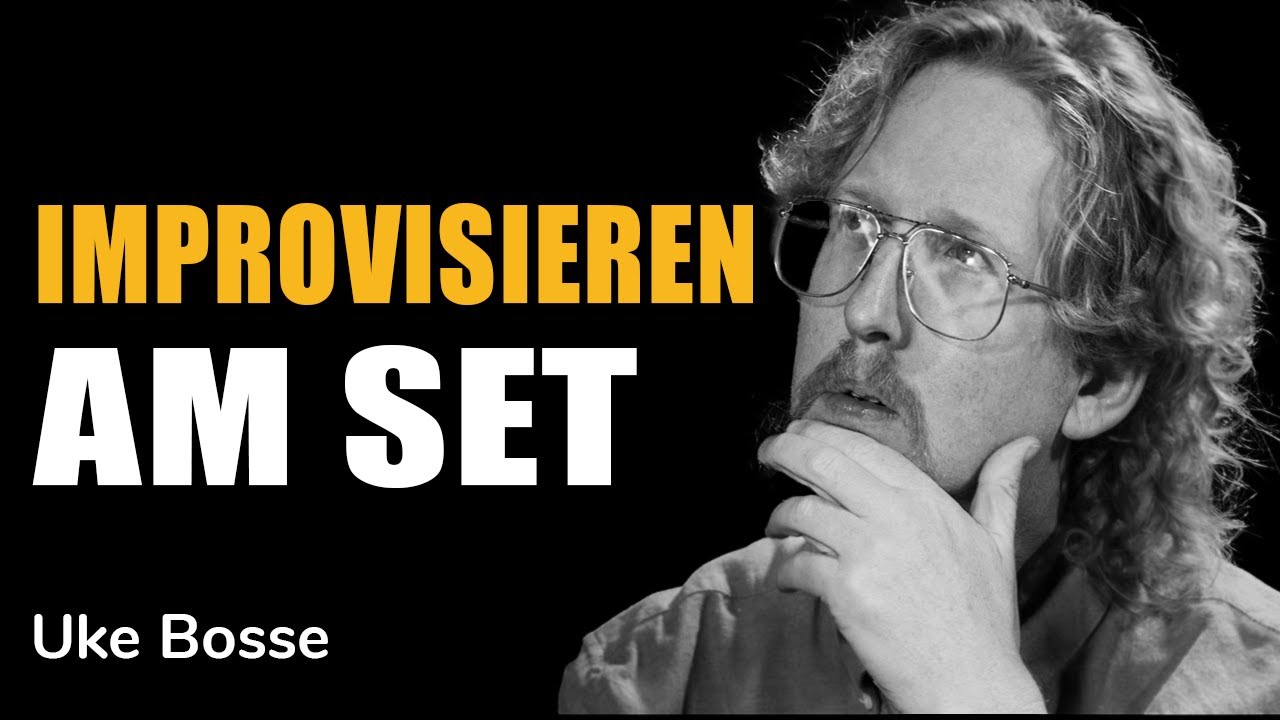 IMPROVISATION am Filmset? Welche Freiheiten brauchen Schauspieler*innen?  | Uke Bosse | Schauspieler