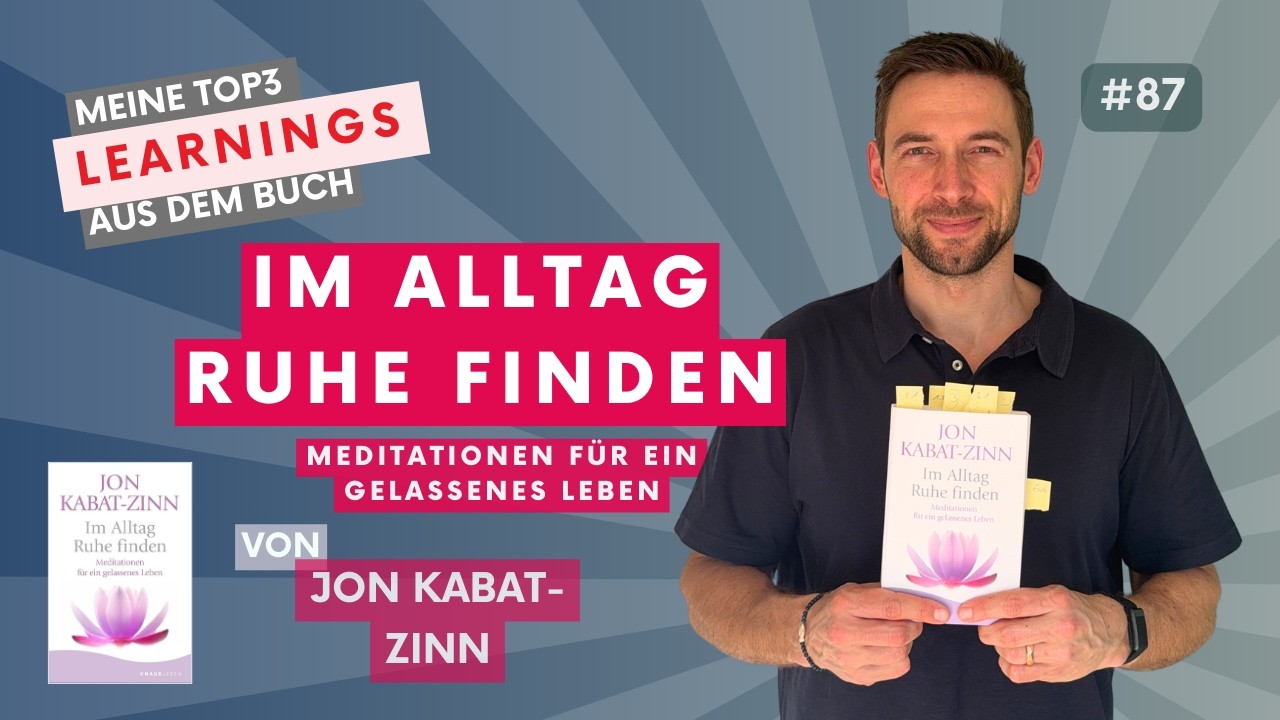 Im Alltag Ruhe finden: Meditationen für ein gelassenes Leben - Jon Kabat-Zinn | Buch 87