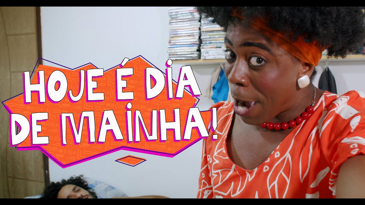 Hoje é dia de Mainha!