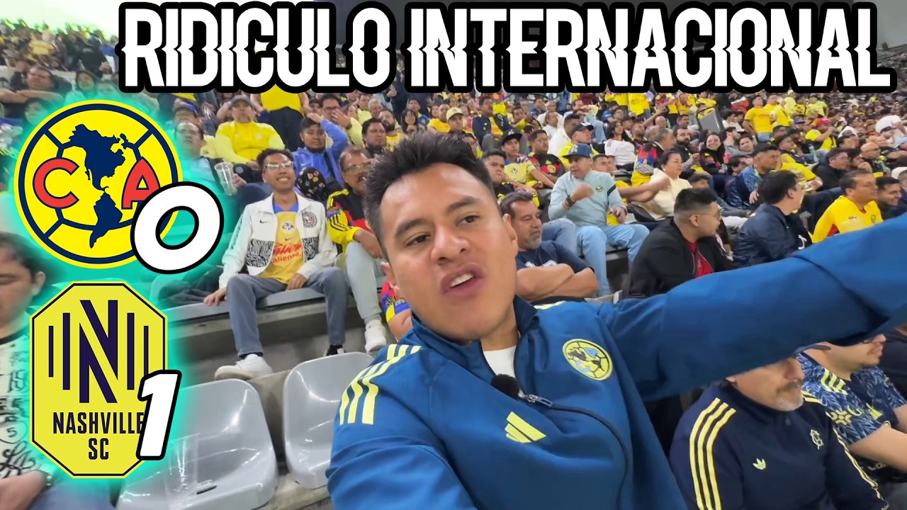 &iexcl;LLANTO OVIPARO! Reacciones AM&Eacute;RICA 0 -1 NASHVILLE Concacaf Champions Cup | VUELTA 4TOS DE FINAL