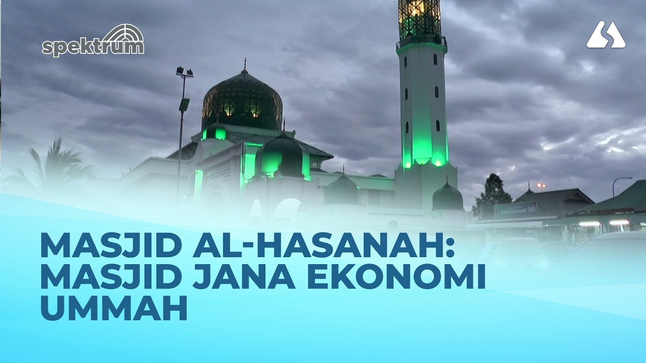Masjid Al-Hasanah: Masjid jana ekonomi ummah