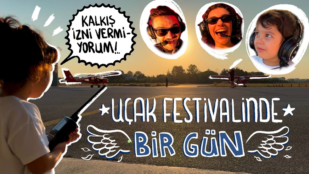 Uçak festivalinde bir gün!