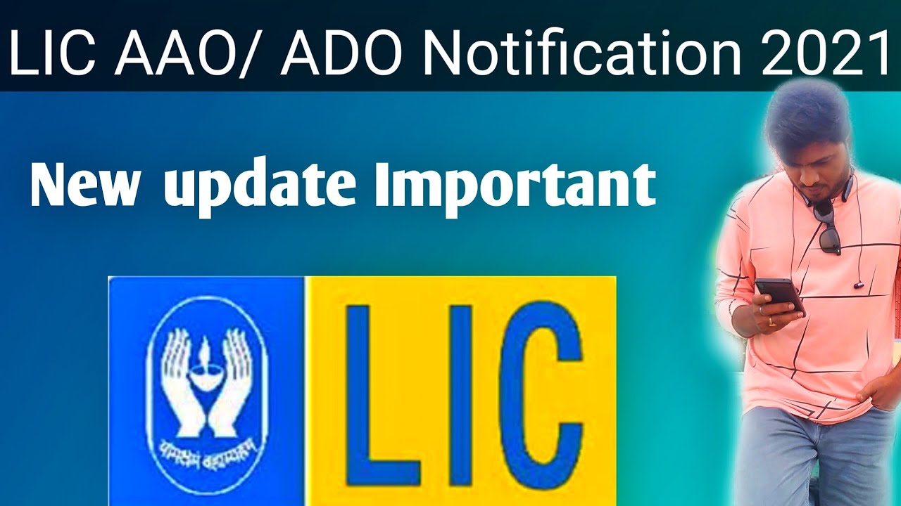 LIC AAO and ADO Notification 2021 new update