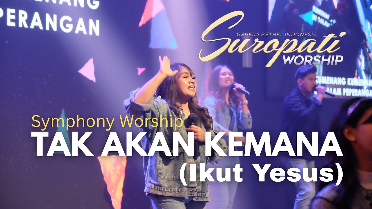 Tak Akan Kemana (Ikut Yesus) - Symphony Worship | Dangdut | GBI Suropati Malang
